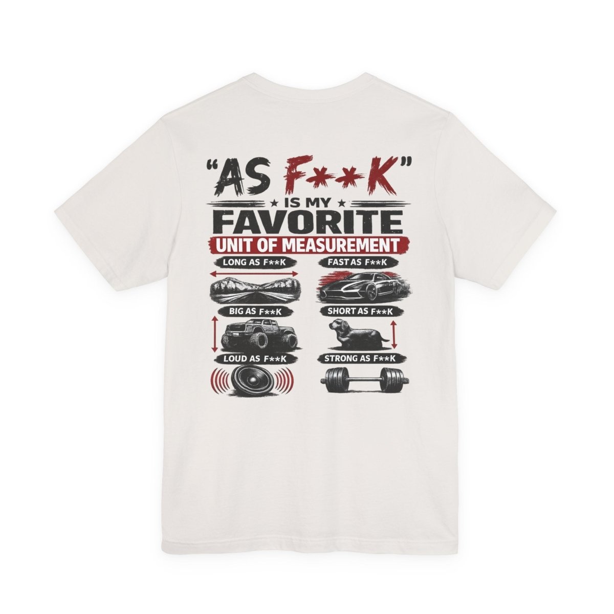 As F**K Is My Favorite Measurement Funny Front & Back Bella+Canvas 3001 T-Shirt | Slightly Salty Edition - Anything AF