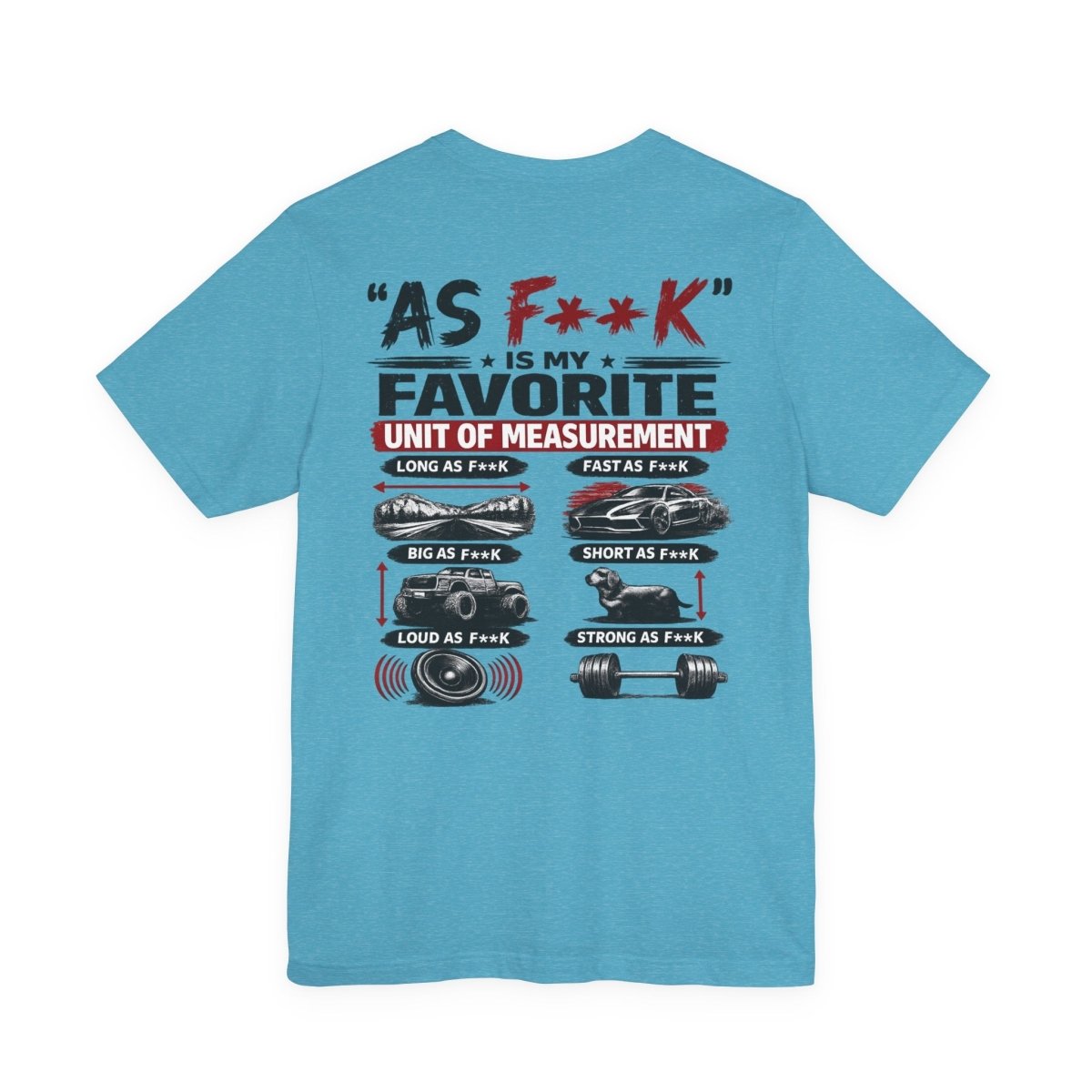As F**K Is My Favorite Measurement Funny Front & Back Bella+Canvas 3001 T-Shirt | Slightly Salty Edition - Anything AF