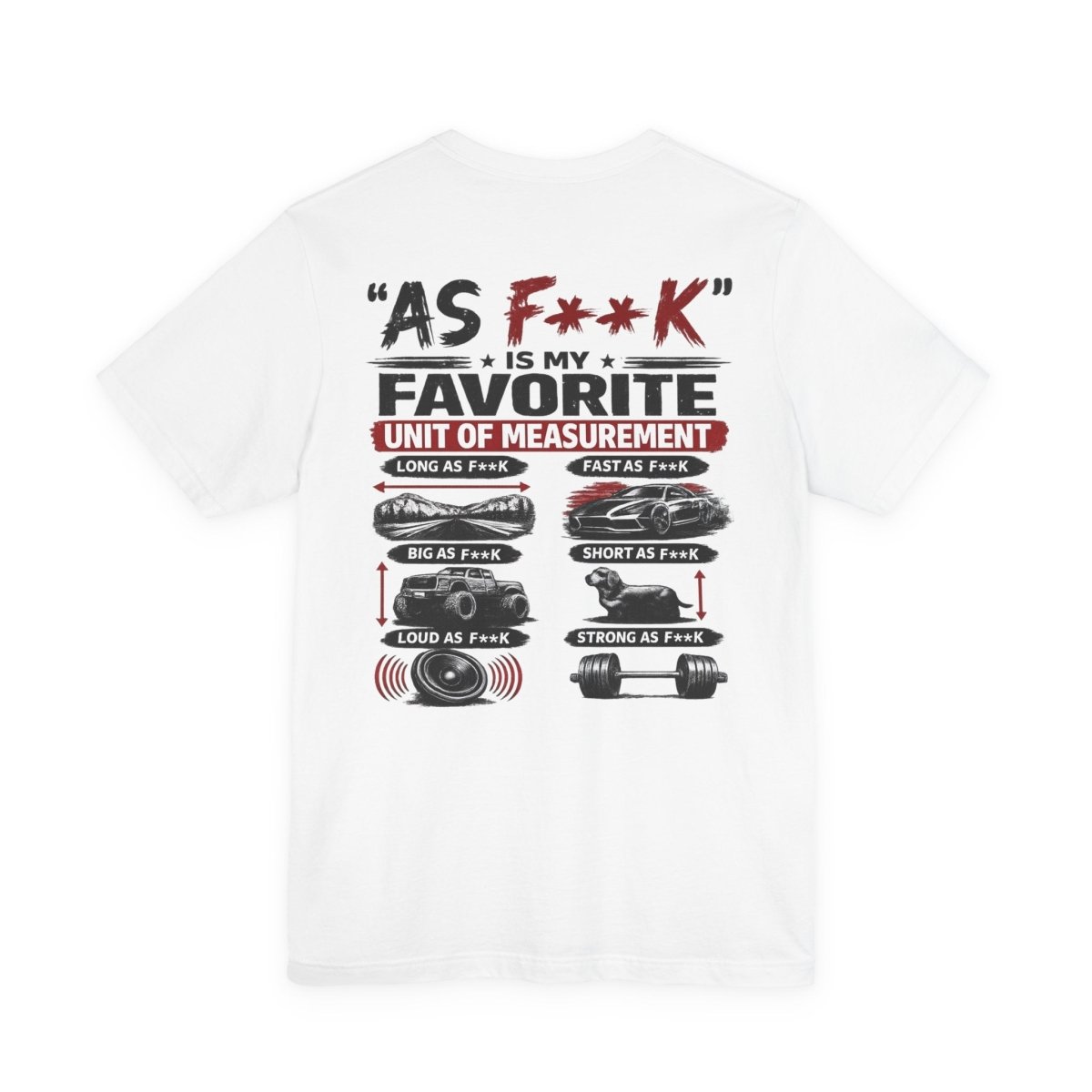 As F**K Is My Favorite Measurement Funny Front & Back Bella+Canvas 3001 T-Shirt | Slightly Salty Edition - Anything AF