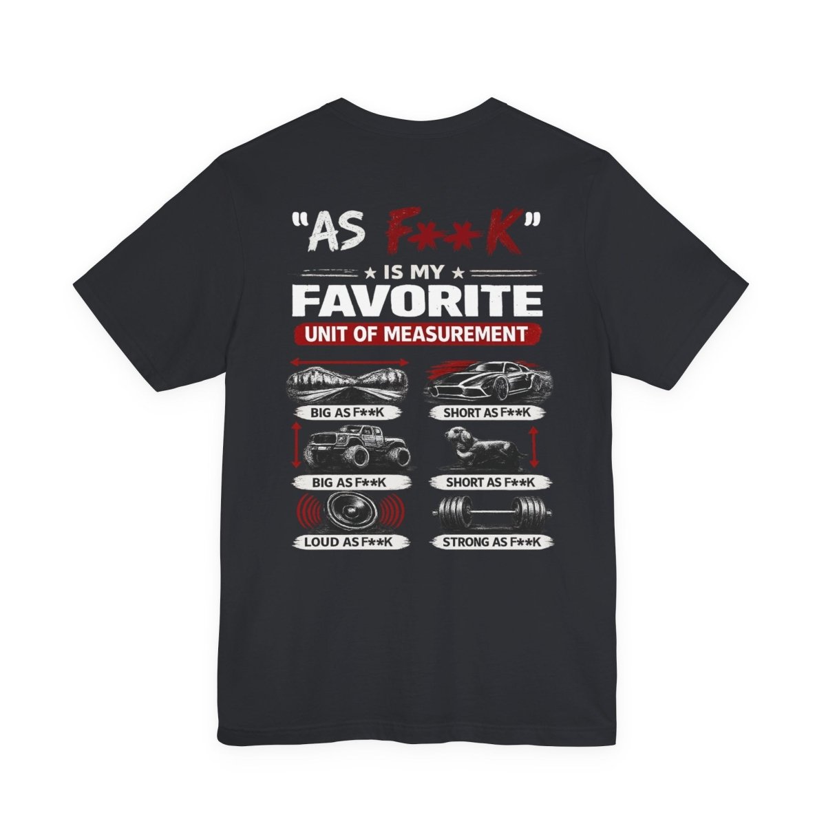 As F**K Is My Favorite Measurement Funny Front & Back Bella+Canvas 3001 T-Shirt | Slightly Salty Edition - Anything AF