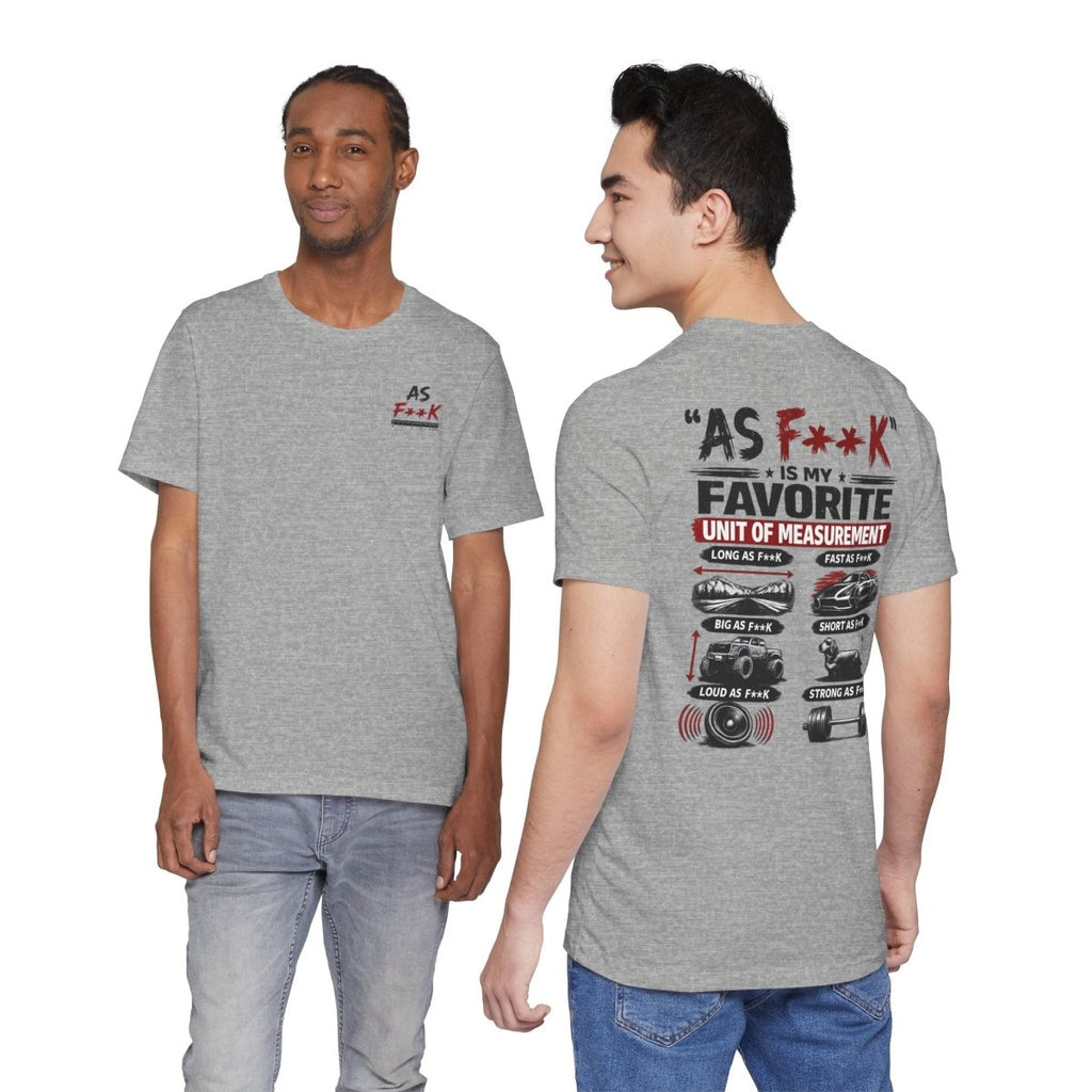 As F**K Is My Favorite Measurement Funny Front & Back Bella+Canvas 3001 T-Shirt | Slightly Salty Edition - Anything AF