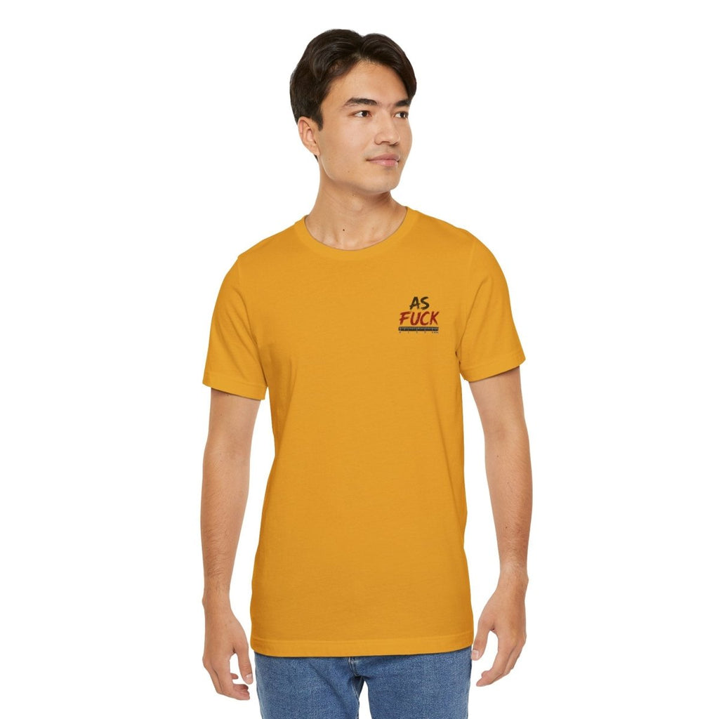 As Fuck Is My Favorite Measurement Funny Front & Back Bella+Canvas 3001 T-Shirt | Graphic Tee - Anything AF