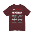 As Fuck Is My Favorite Measurement Funny Front & Back Bella+Canvas 3001 T-Shirt | Graphic Tee - Anything AF