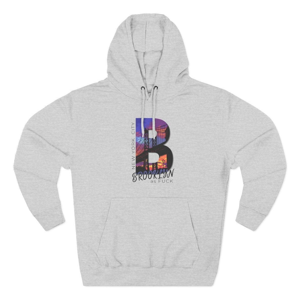 Brooklyn As Fuck Hoodie | NYC Skyline Graphic Hooded Sweatshirt | Lane Seven LS14001 | No Filter Collection - Anything AF
