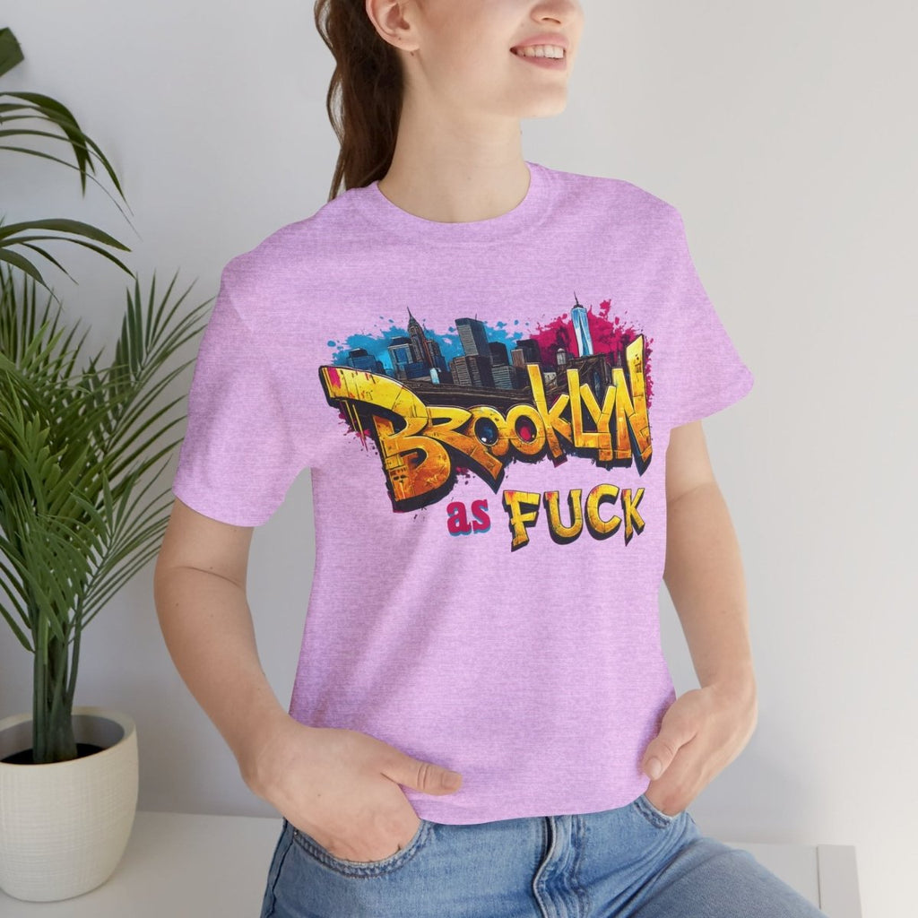 Brooklyn As Fuck T-Shirt | NYC Graffiti Skyline Bella + Canvas 3001 Tee | New York Streetwear Graphic Shirt - Anything AF
