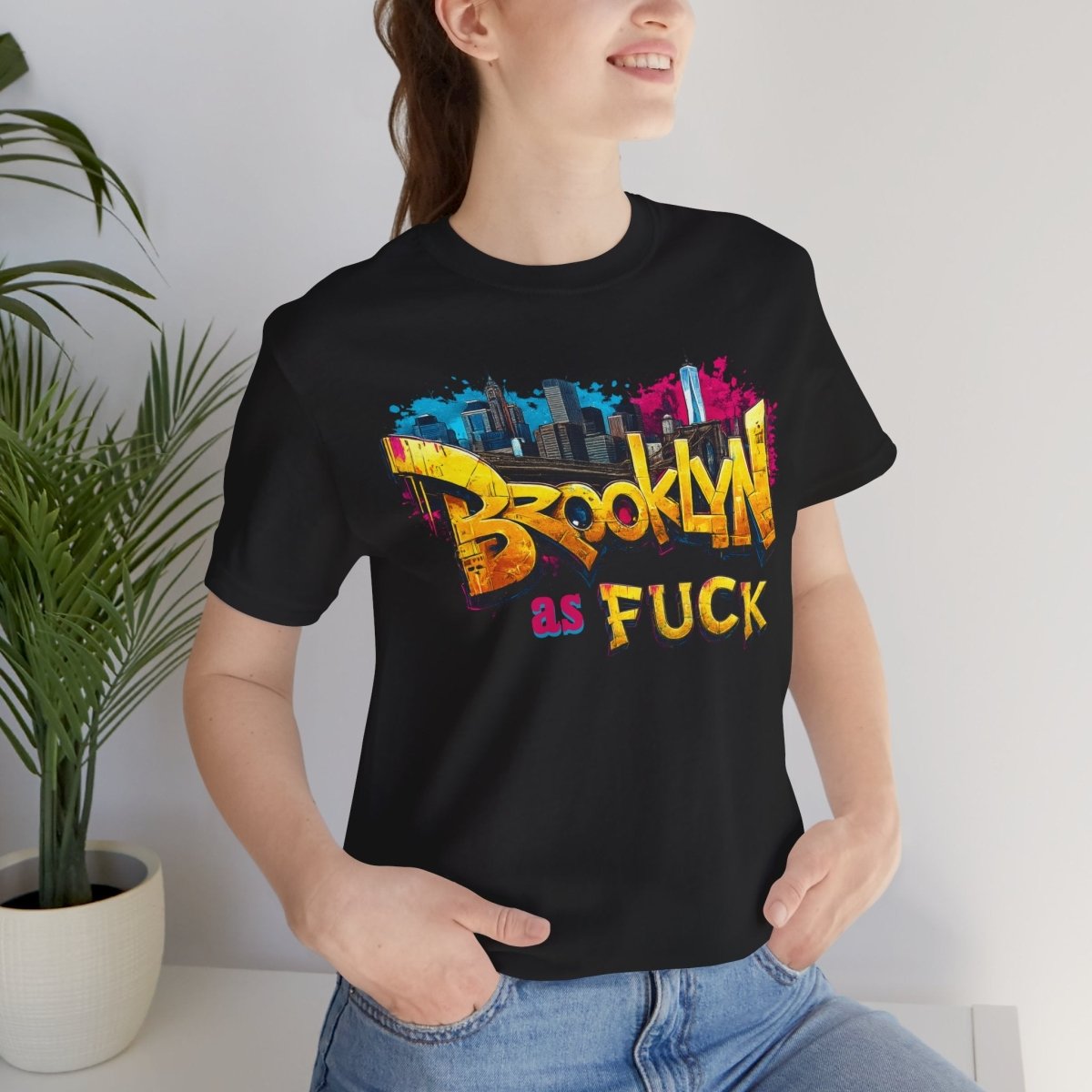 Brooklyn As Fuck T-Shirt | NYC Graffiti Skyline Bella + Canvas 3001 Tee | New York Streetwear Graphic Shirt - Anything AF