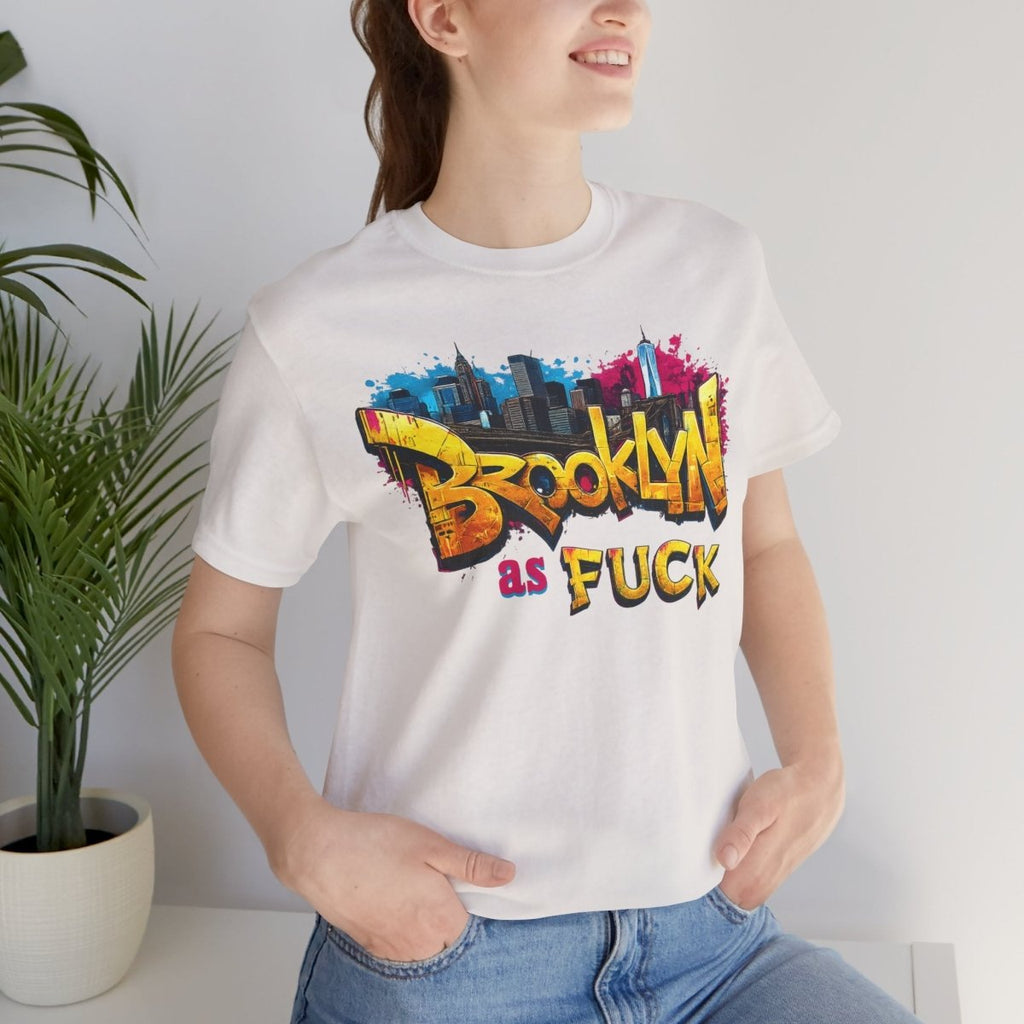 Brooklyn As Fuck T-Shirt | NYC Graffiti Skyline Bella + Canvas 3001 Tee | New York Streetwear Graphic Shirt - Anything AF