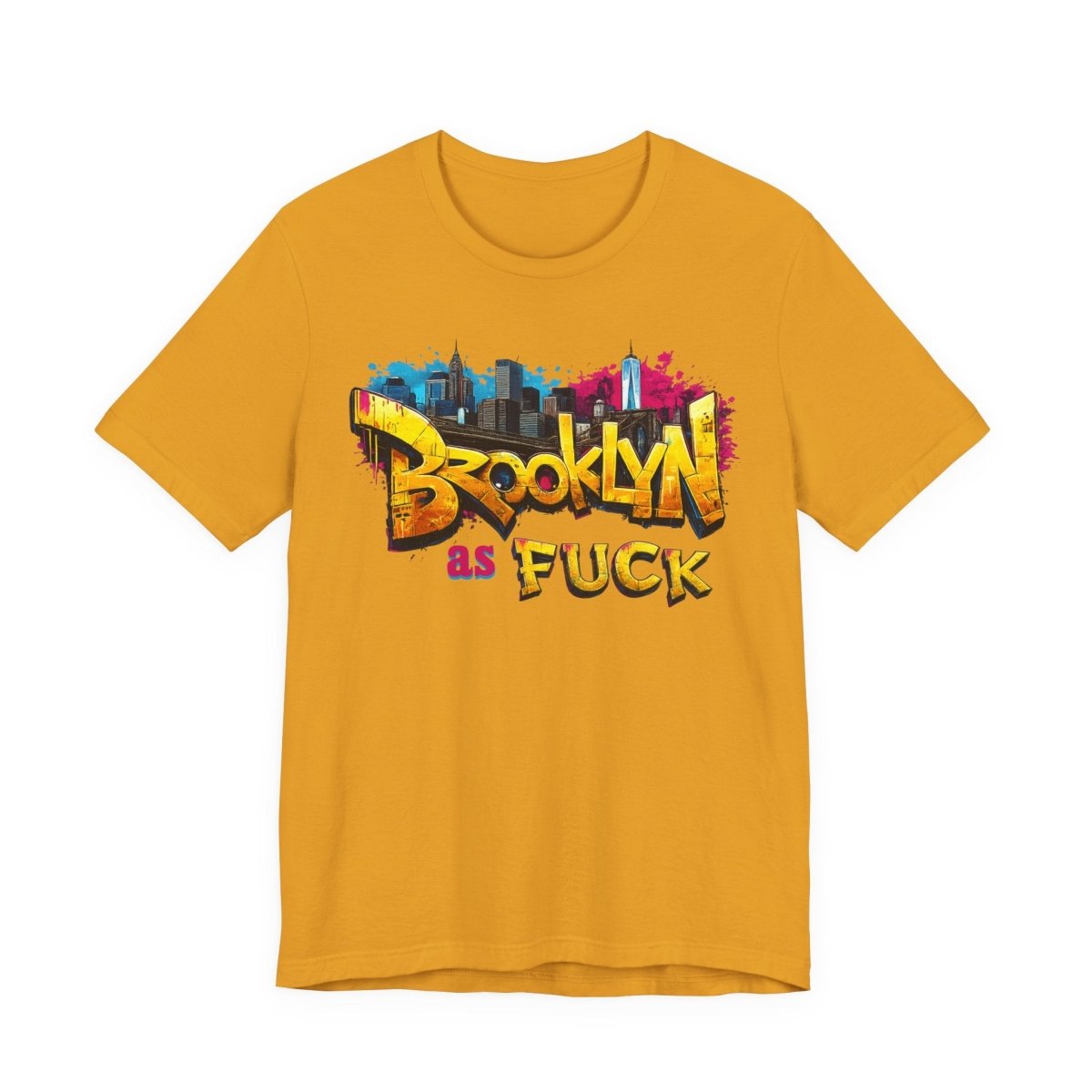 Brooklyn As Fuck T-Shirt | NYC Graffiti Skyline Bella + Canvas 3001 Tee | New York Streetwear Graphic Shirt - Anything AF