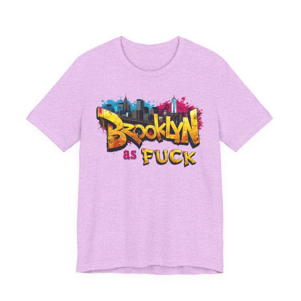 Brooklyn As Fuck T-Shirt | NYC Graffiti Skyline Bella + Canvas 3001 Tee | New York Streetwear Graphic Shirt - Anything AF
