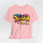 Brooklyn As Fuck T-Shirt | NYC Graffiti Skyline Bella + Canvas 3001 Tee | New York Streetwear Graphic Shirt - Anything AF