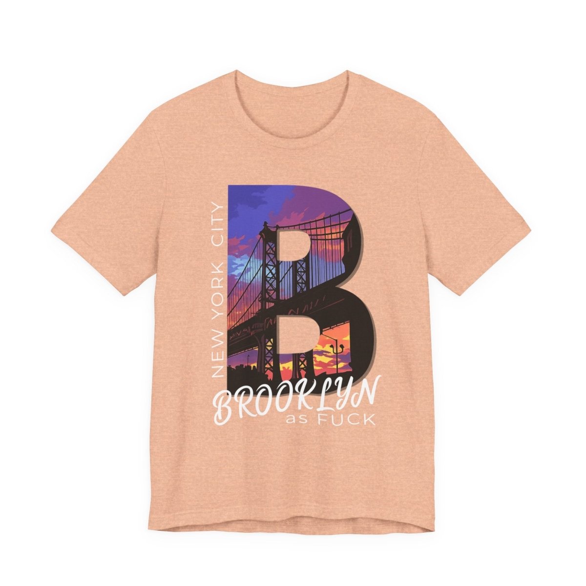 Brooklyn As Fuck T-Shirt | Sunset Bridge Graphic for Dark Colors | Bella + Canvas 3001 Tee - Anything AF
