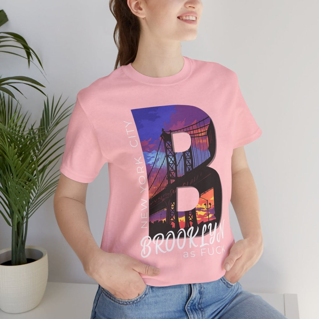 Brooklyn As Fuck T-Shirt | Sunset Bridge Graphic for Dark Colors | Bella + Canvas 3001 Tee - Anything AF