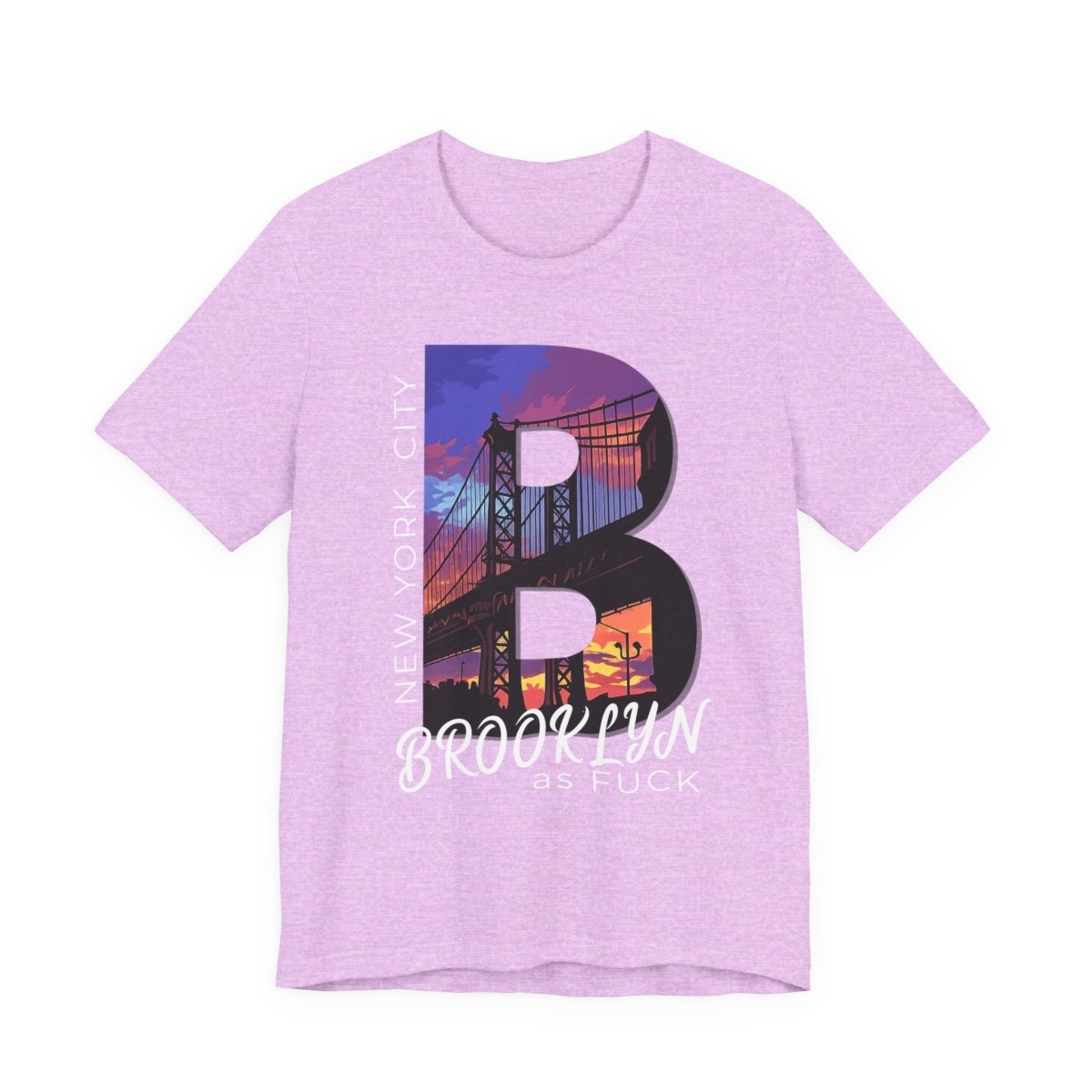 Brooklyn As Fuck T-Shirt | Sunset Bridge Graphic for Dark Colors | Bella + Canvas 3001 Tee - Anything AF