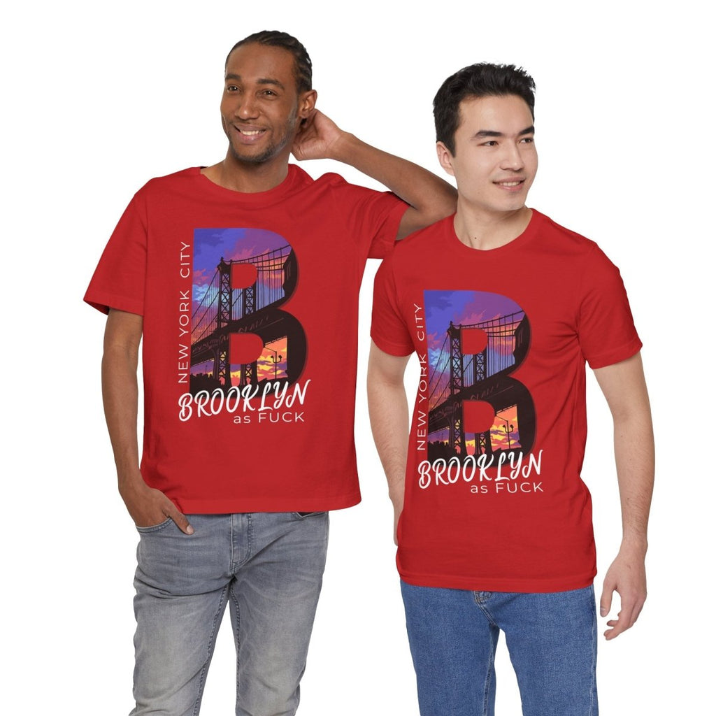 Brooklyn As Fuck T-Shirt | Sunset Bridge Graphic for Dark Colors | Bella + Canvas 3001 Tee - Anything AF