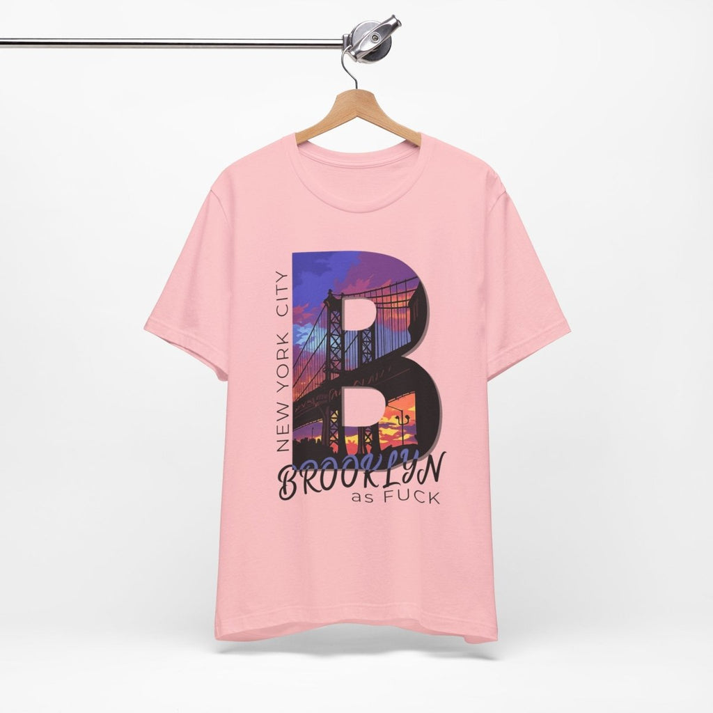 Brooklyn As Fuck T-Shirt | Sunset Bridge Graphic for Light Colors | Bella + Canvas 3001 Tee - Anything AF