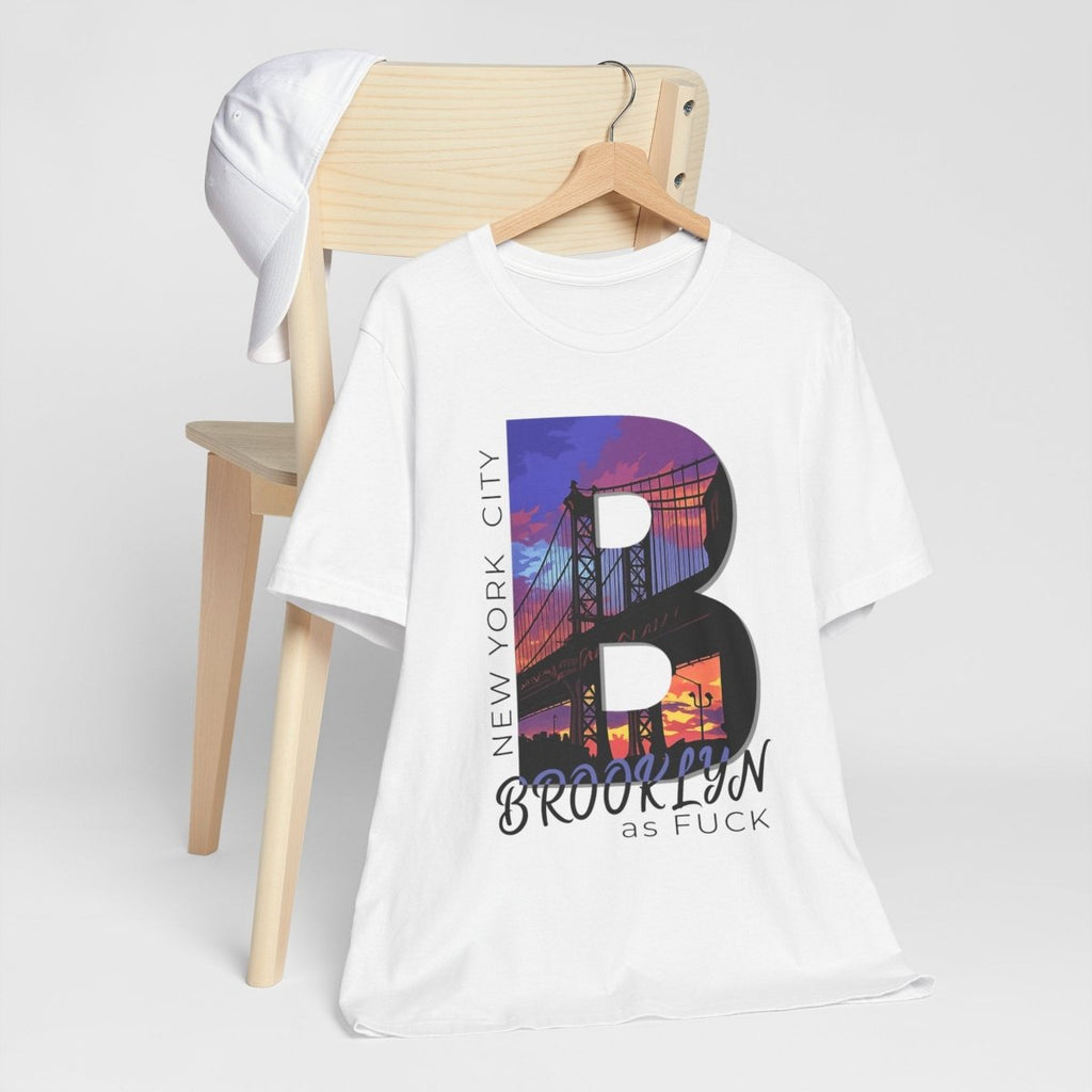 Brooklyn As Fuck T-Shirt | Sunset Bridge Graphic for Light Colors | Bella + Canvas 3001 Tee - Anything AF