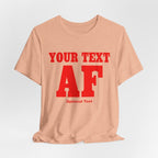 Copy of Personalized Anything AF Shirt | Personalized AF T-Shirt with Your Custom Text & Design in Red Print - Anything AF