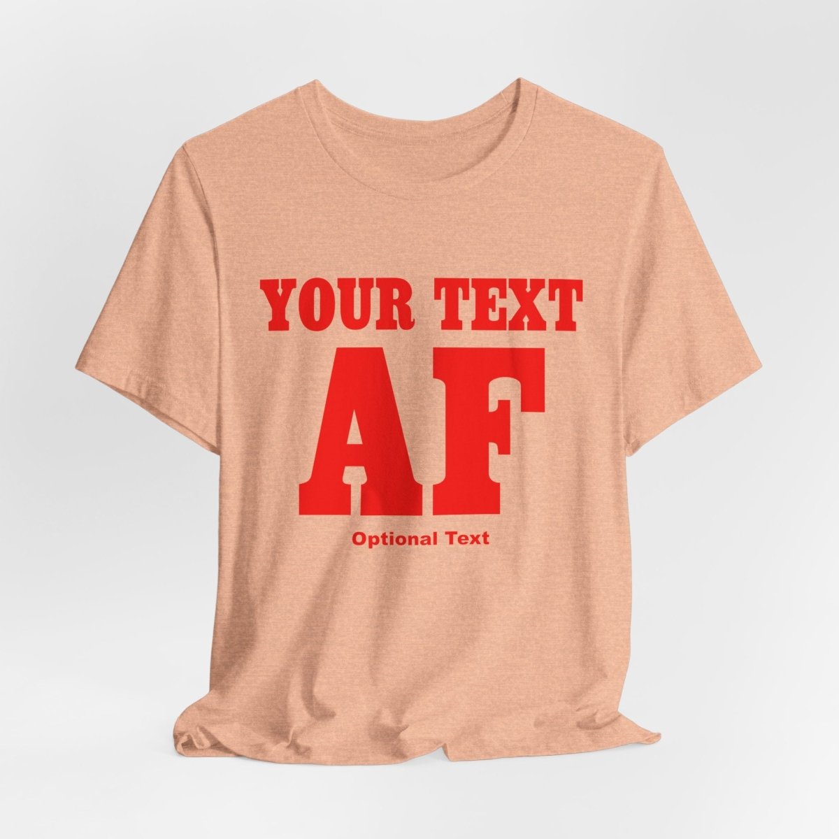 Copy of Personalized Anything AF Shirt | Personalized AF T-Shirt with Your Custom Text & Design in Red Print - Anything AF