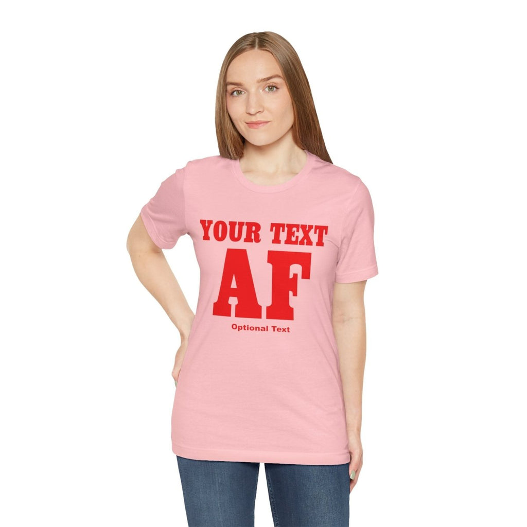 Copy of Personalized Anything AF Shirt | Personalized AF T-Shirt with Your Custom Text & Design in Red Print - Anything AF