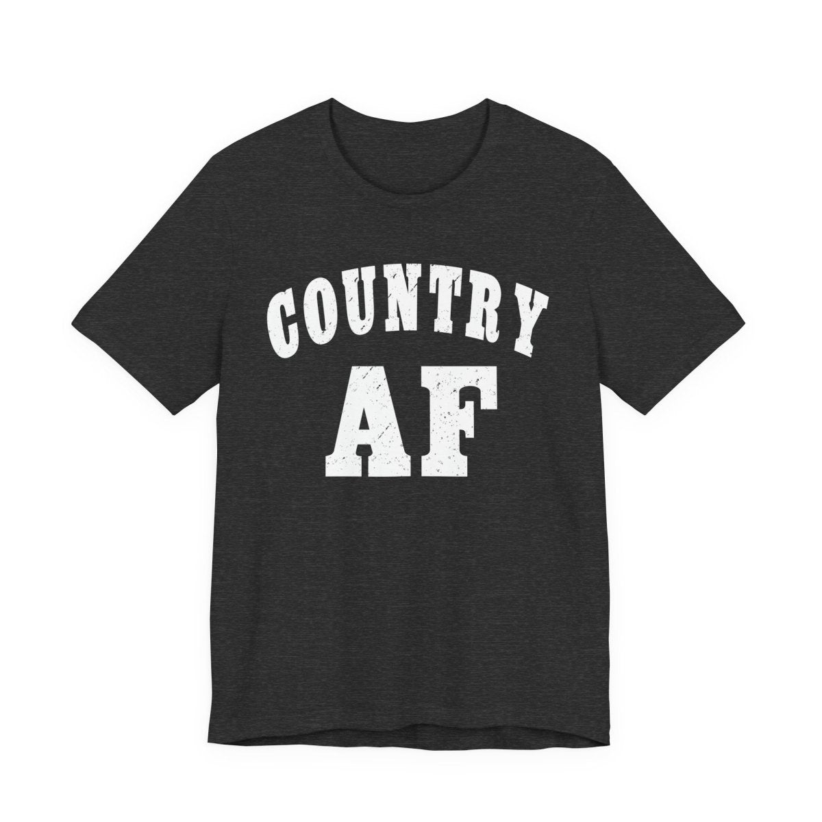 Country AF Graphic Shirt | Vintage Country Lifestyle Apparel for Men & Women | Country AF Graphic in White Print - Anything AF