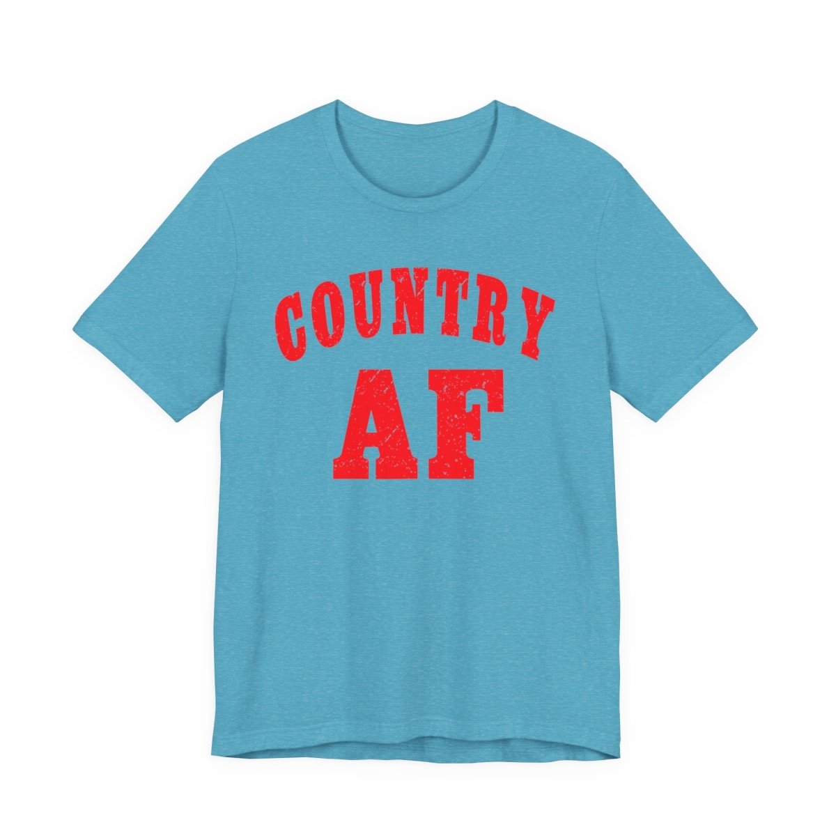 Country AF Shirt | Bold Country AF Graphic Tee in Red Print for Country Life Lovers - Anything AF