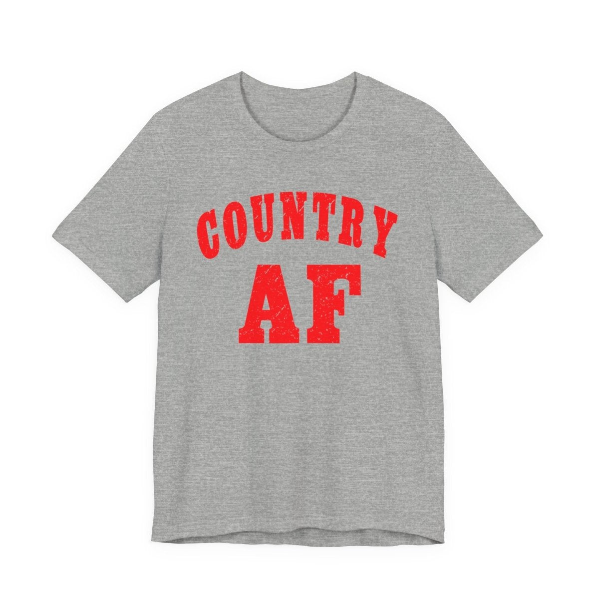 Country AF Shirt | Bold Country AF Graphic Tee in Red Print for Country Life Lovers - Anything AF