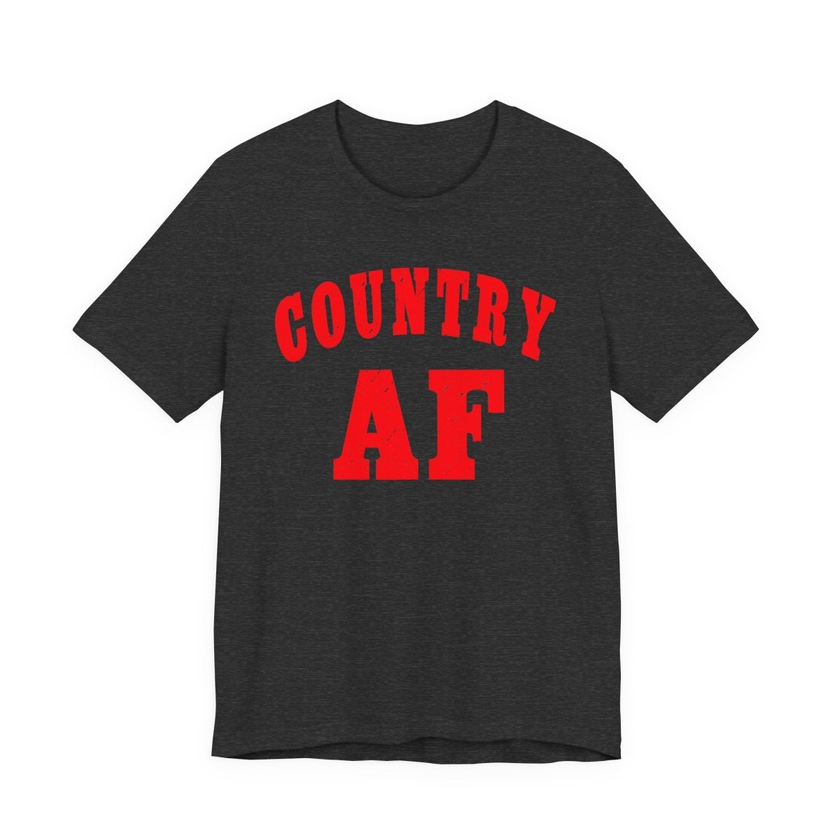 Country AF Shirt | Bold Country AF Graphic Tee in Red Print for Country Life Lovers - Anything AF