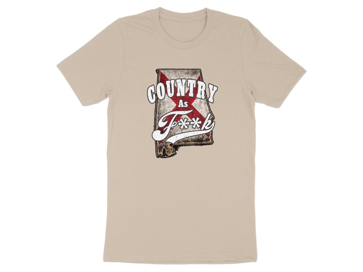 Country As F**K Alabama T-Shirt | Vintage Alabama Pride Graphic Tee - Anything AF