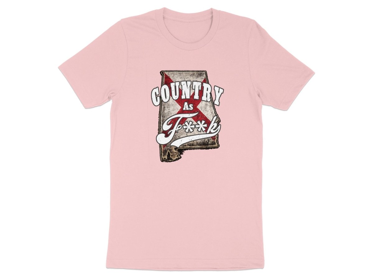 Country As F**K Alabama T-Shirt | Vintage Alabama Pride Graphic Tee - Anything AF