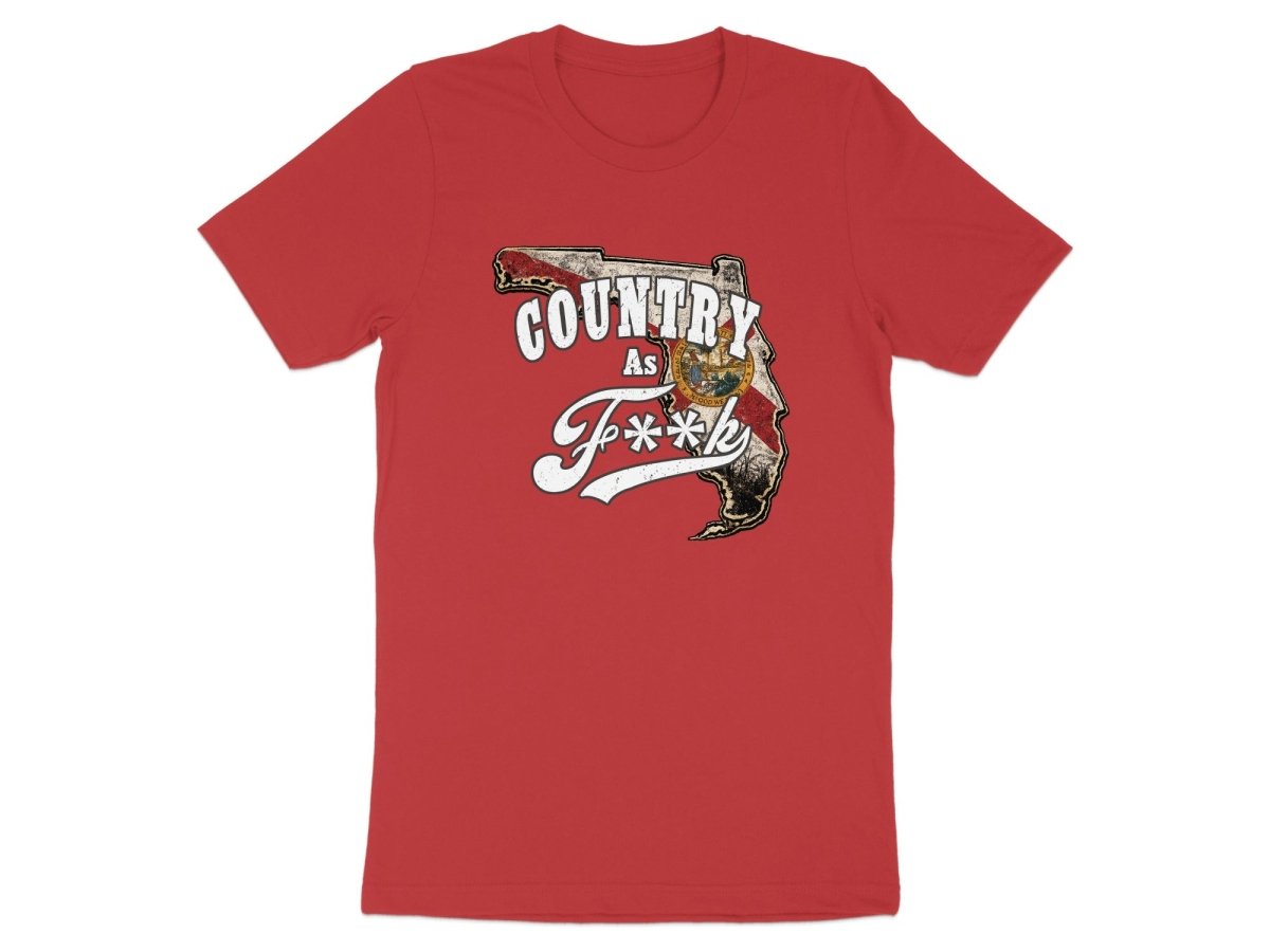 Country As F**K Florida T-Shirt | Vintage Florida Pride Graphic Tee - Anything AF