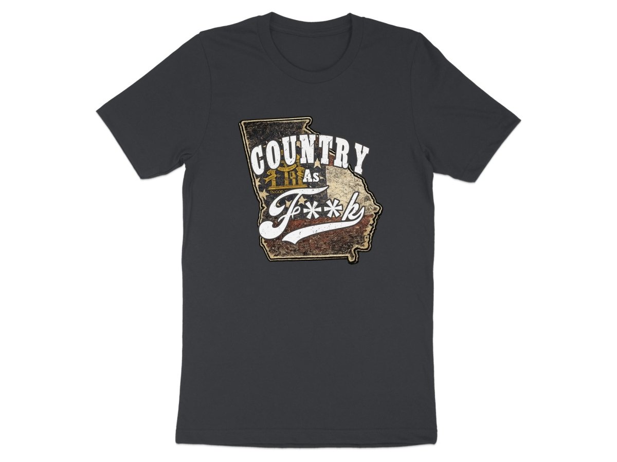 Country As F**K Georgia T-Shirt | Vintage Georgia Pride Graphic Tee - Anything AF