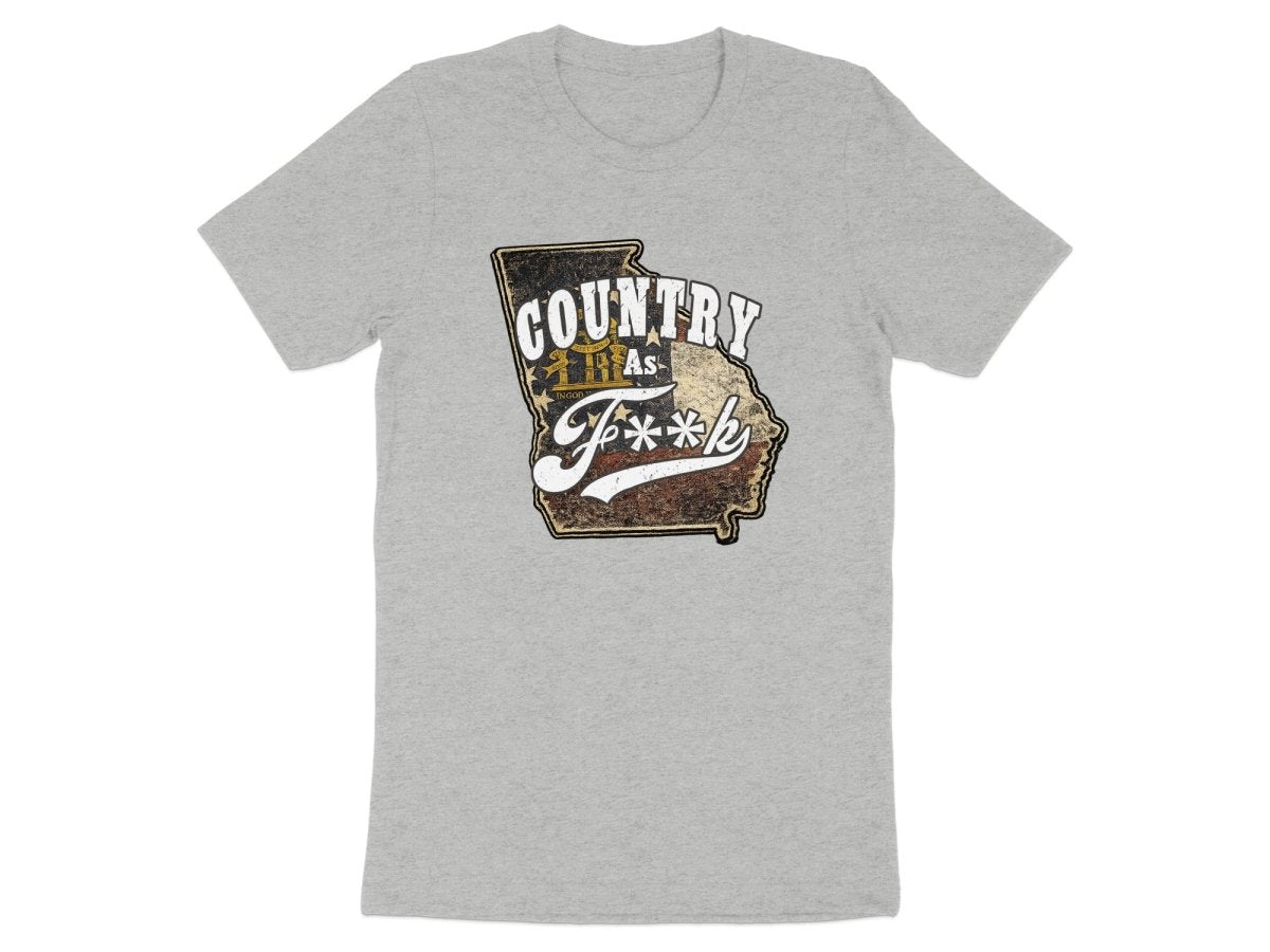 Country As F**K Georgia T-Shirt | Vintage Georgia Pride Graphic Tee - Anything AF