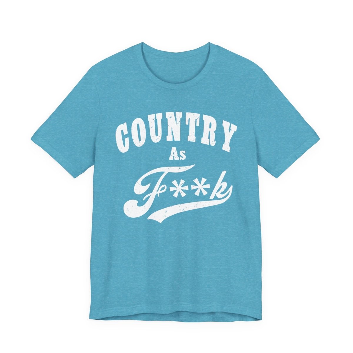 Country As Fk Graphic Tee | Funny Southern Country Pride Design PG-13 Version | Country AS F**k Graphic White Print - Anything AF