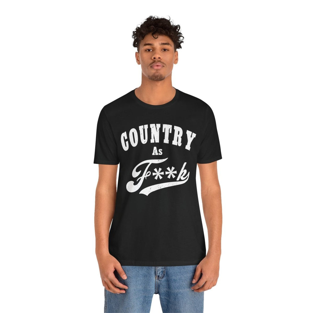 Country As Fk Graphic Tee | Funny Southern Country Pride Design PG-13 Version | Country AS F**k Graphic White Print - Anything AF