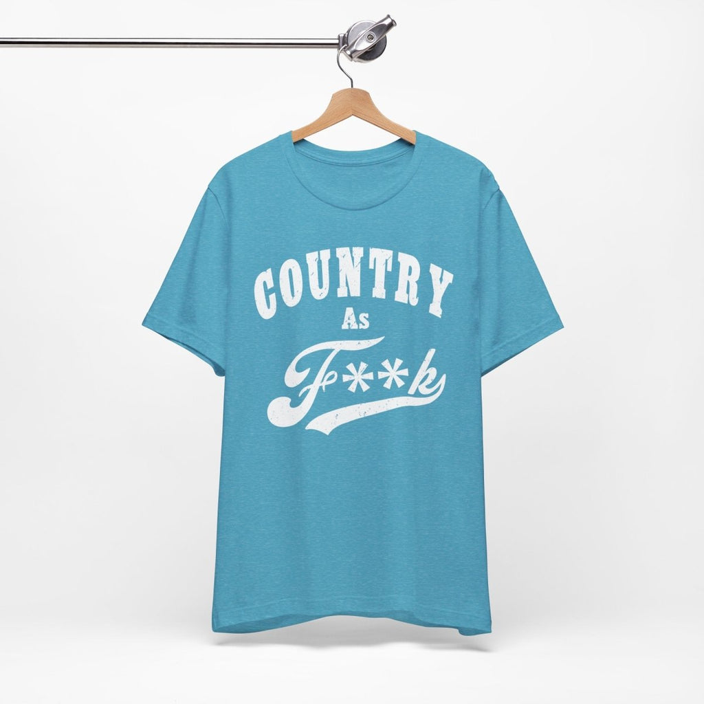Country As Fk Graphic Tee | Funny Southern Country Pride Design PG-13 Version | Country AS F**k Graphic White Print - Anything AF