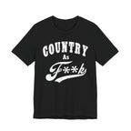 Country As Fk Graphic Tee | Funny Southern Country Pride Design PG-13 Version | Country AS F**k Graphic White Print - Anything AF