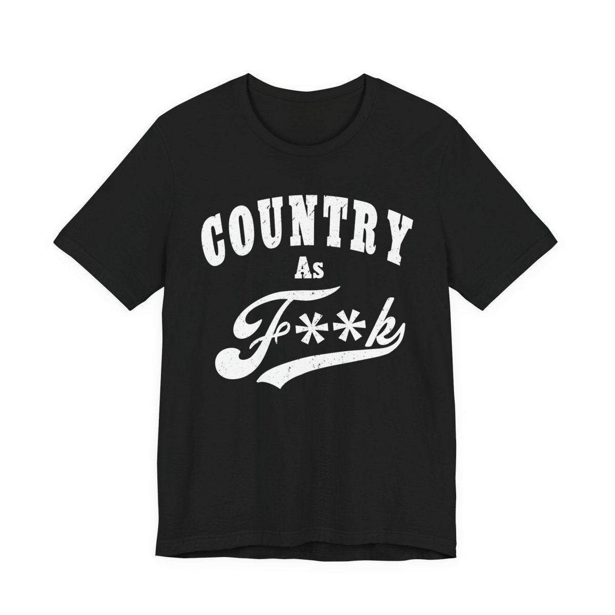 Country As Fk Graphic Tee | Funny Southern Country Pride Design PG-13 Version | Country AS F**k Graphic White Print - Anything AF