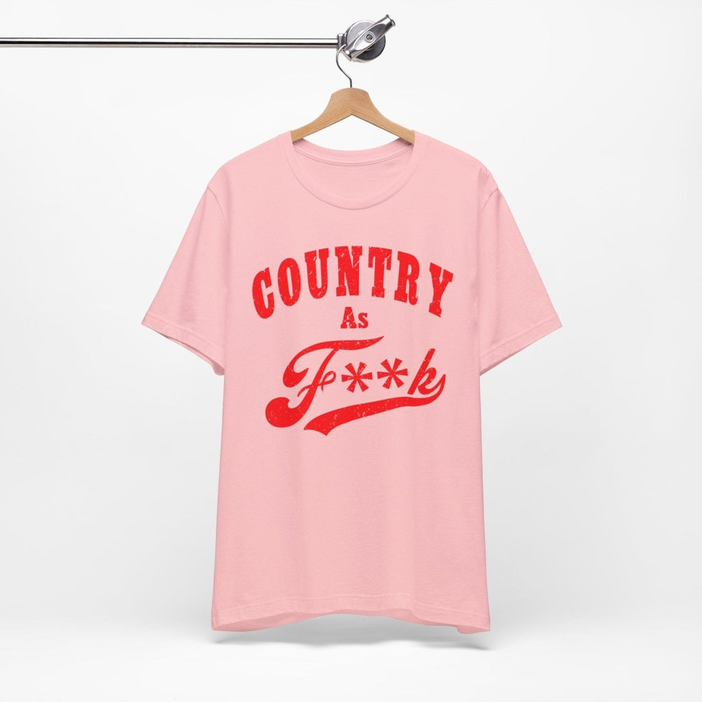 Country As Fk Shirt | Funny Country Western Graphic Design in Red Print | Country As F**k PG-13 version - Anything AF