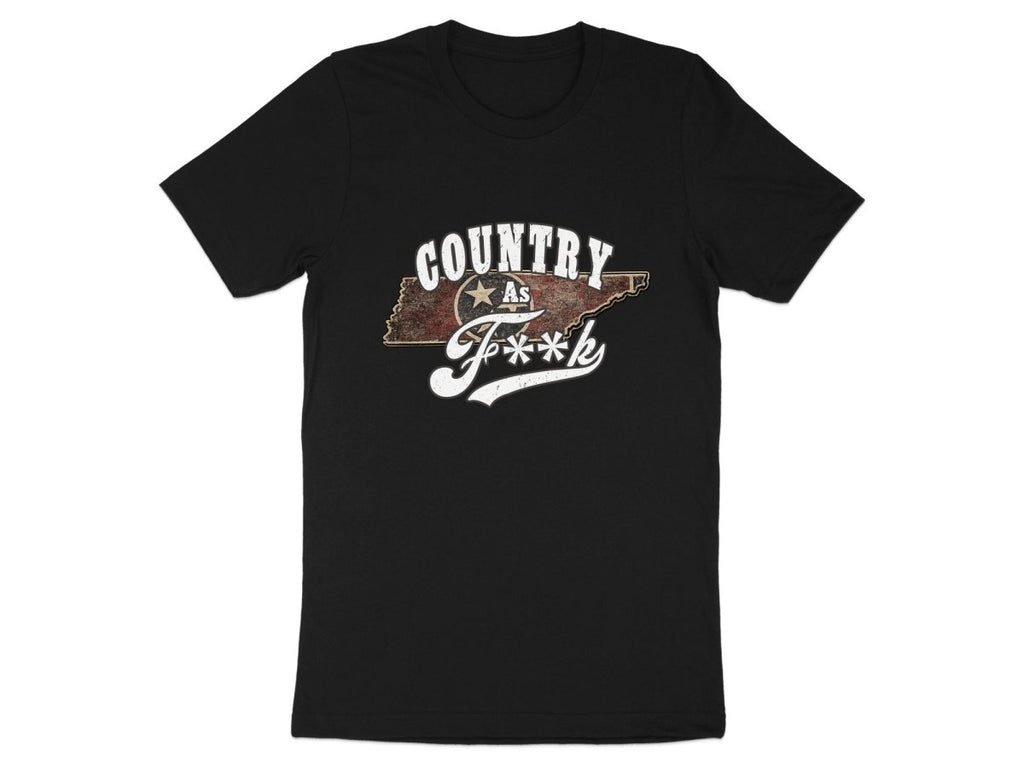 Country As F**K Tennessee T-Shirt | Vintage Tennessee Pride Graphic Tee - Anything AF