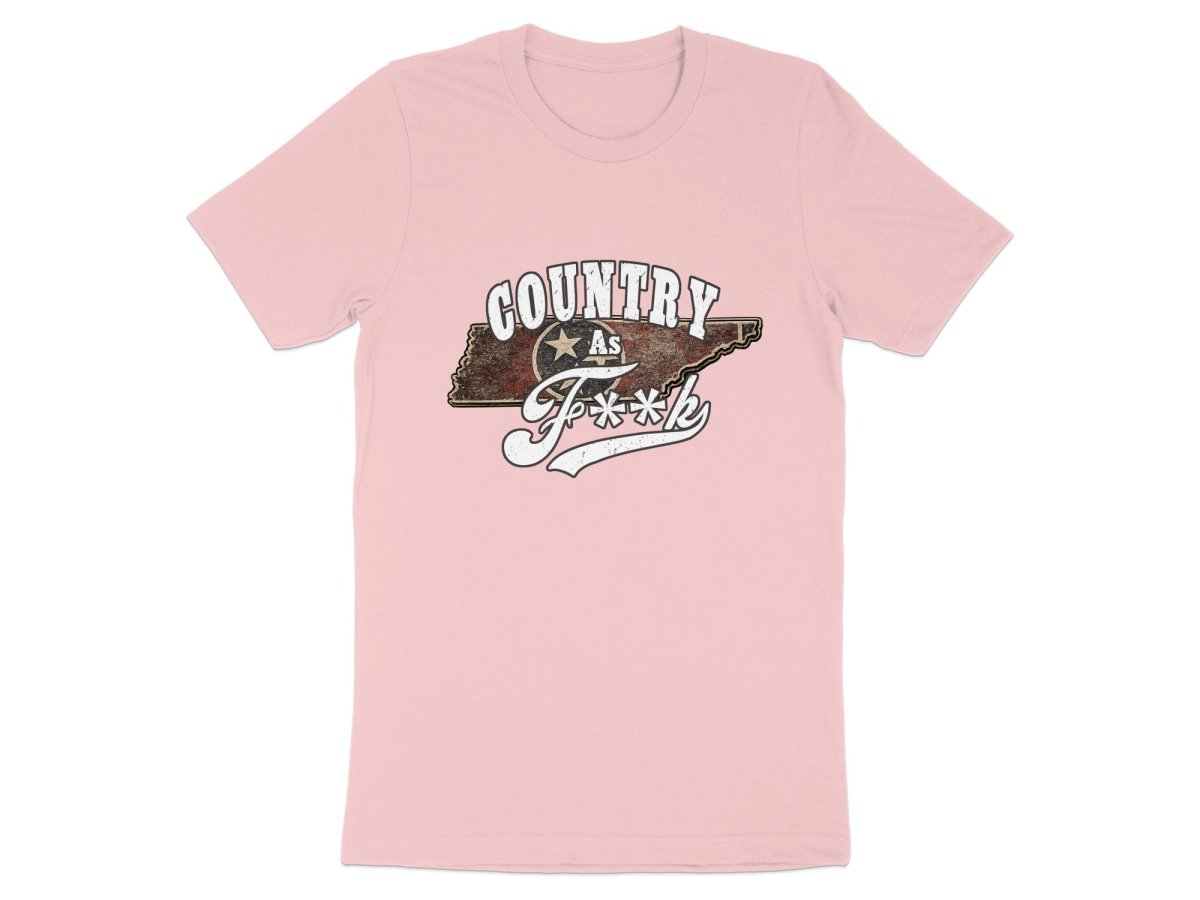 Country As F**K Tennessee T-Shirt | Vintage Tennessee Pride Graphic Tee - Anything AF