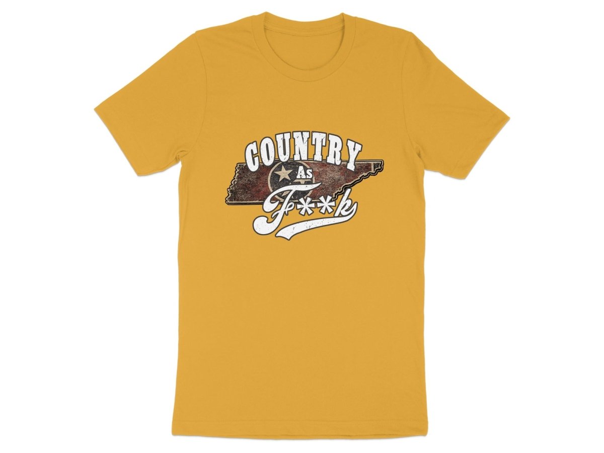 Country As F**K Tennessee T-Shirt | Vintage Tennessee Pride Graphic Tee - Anything AF