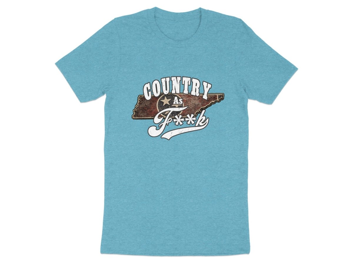 Country As F**K Tennessee T-Shirt | Vintage Tennessee Pride Graphic Tee - Anything AF