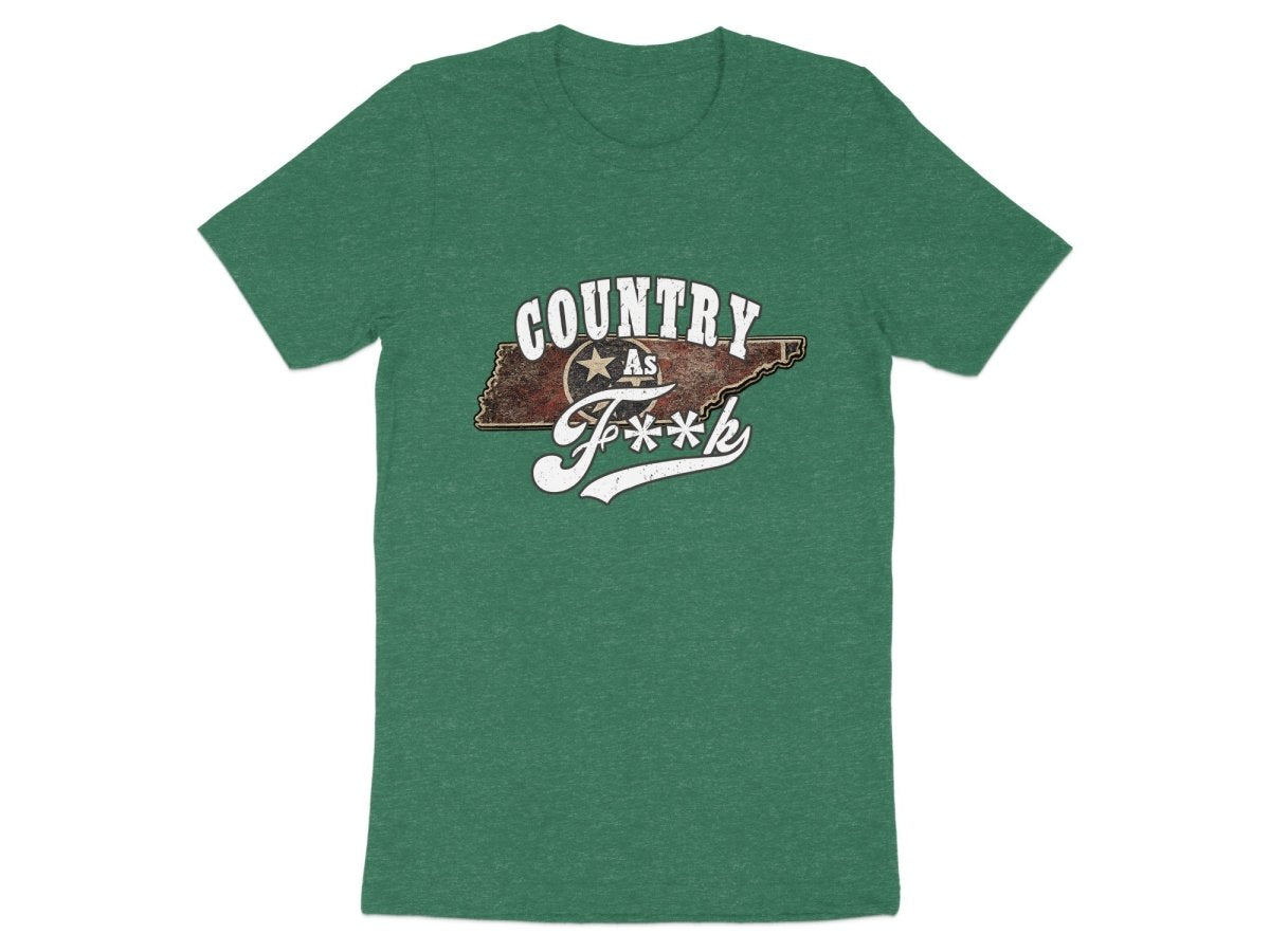 Country As F**K Tennessee T-Shirt | Vintage Tennessee Pride Graphic Tee - Anything AF