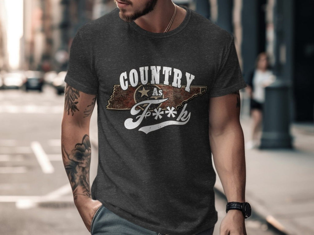 Country As F**K Tennessee T-Shirt | Vintage Tennessee Pride Graphic Tee - Anything AF