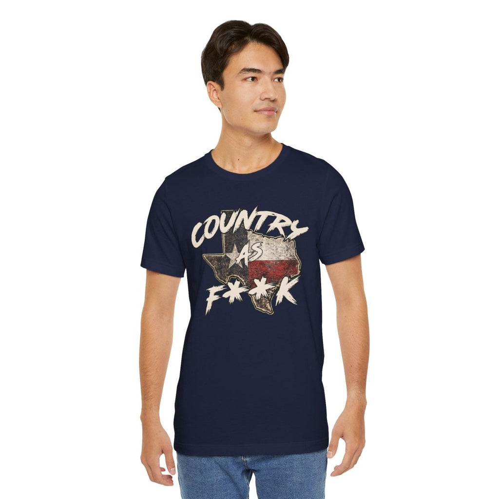 Country As F**K Texas T-Shirt | Vintage Texas Flag Graphic Tee - Anything AF