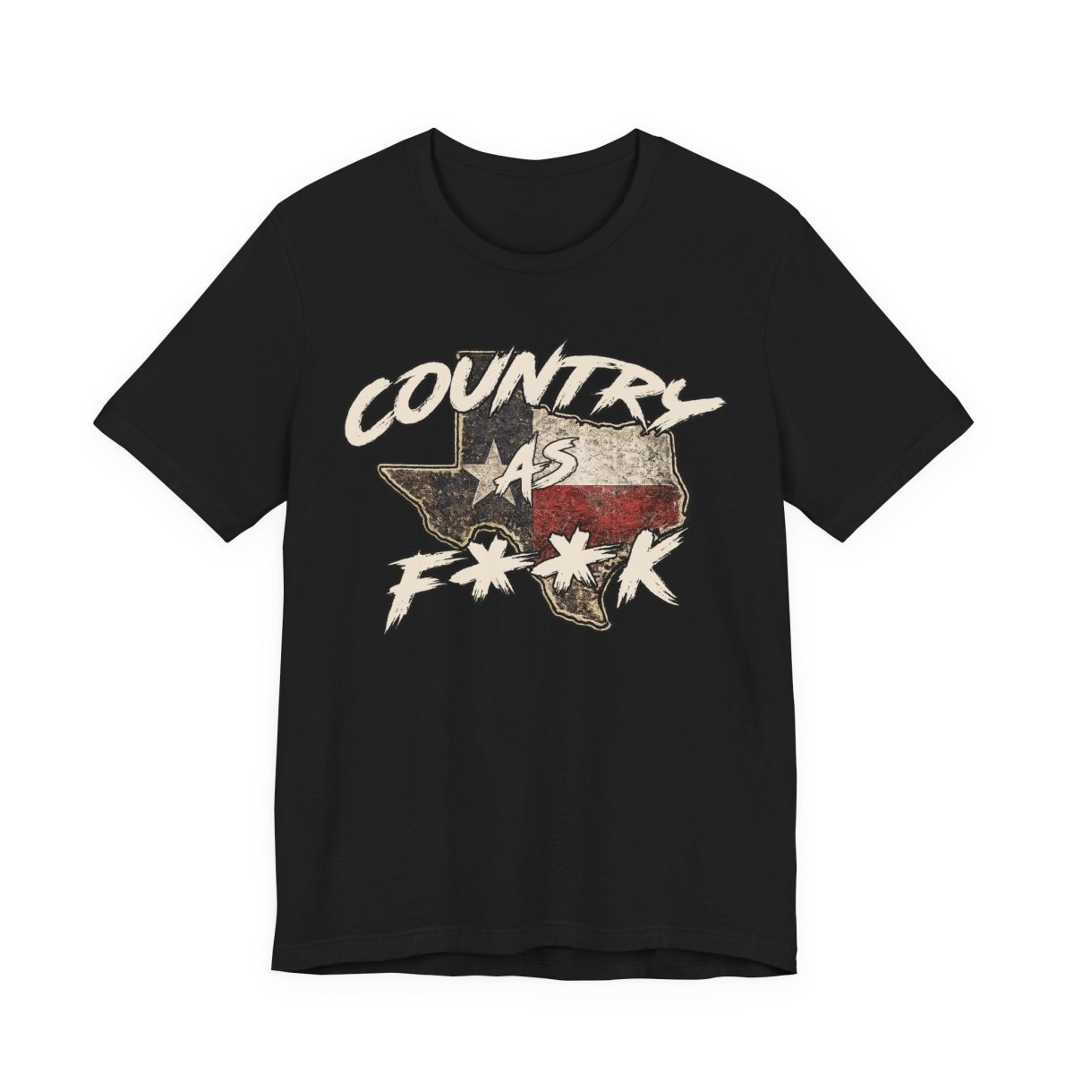 Country As F**K Texas T-Shirt | Vintage Texas Flag Graphic Tee - Anything AF