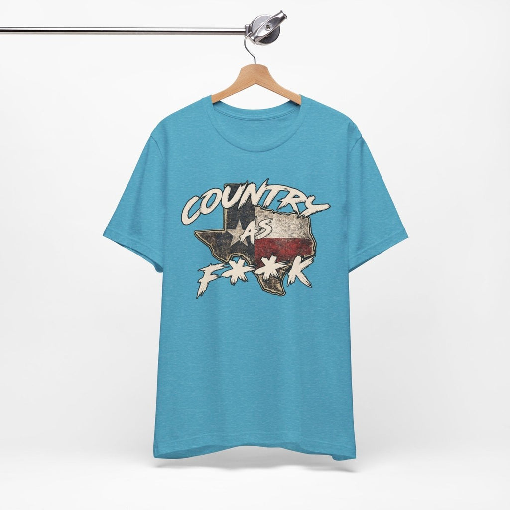 Country As F**K Texas T-Shirt | Vintage Texas Flag Graphic Tee - Anything AF