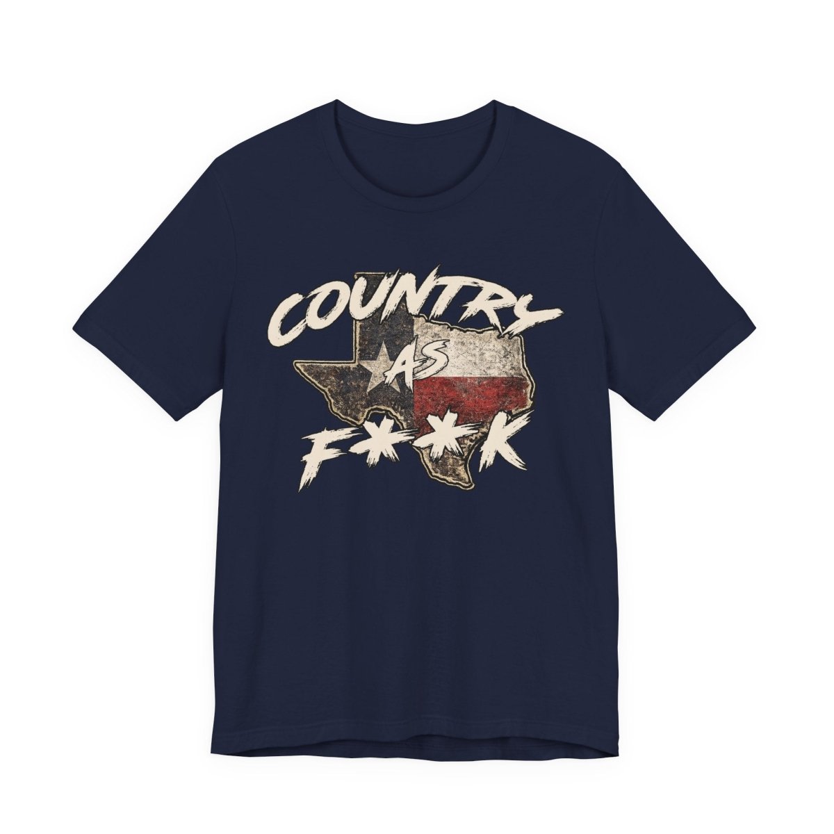 Country As F**K Texas T-Shirt | Vintage Texas Flag Graphic Tee - Anything AF
