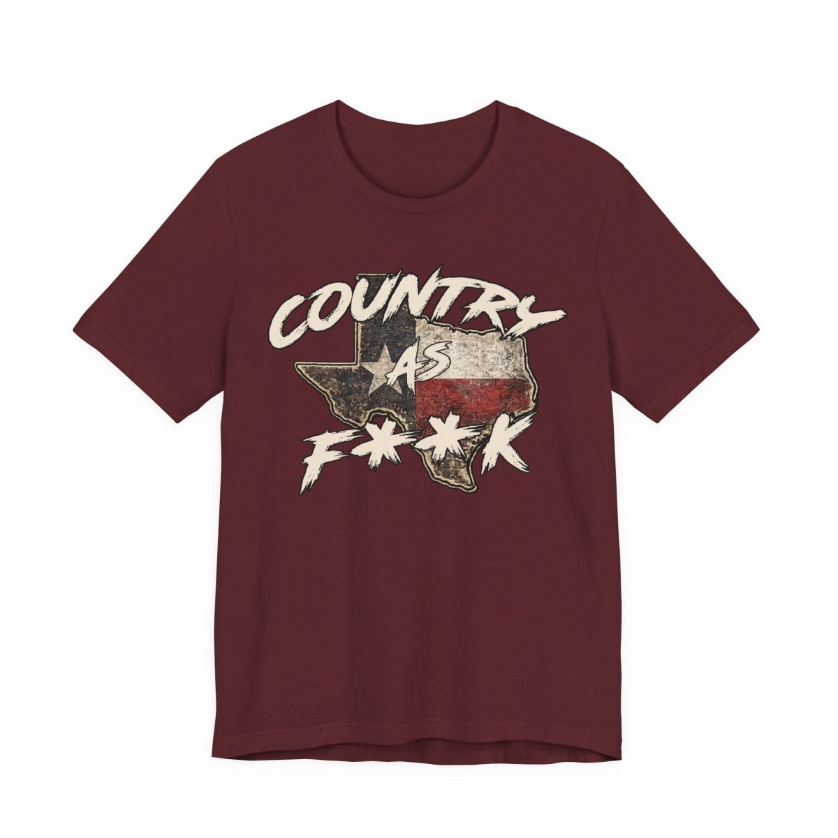 Country As F**K Texas T-Shirt | Vintage Texas Flag Graphic Tee - Anything AF