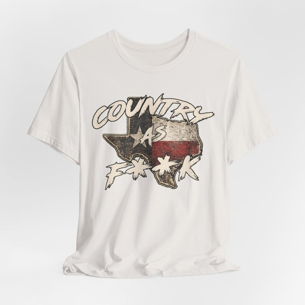 Country As F**K Texas T-Shirt | Vintage Texas Flag Graphic Tee - Anything AF
